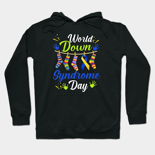 World Down Syndrome Day Awareness Socks T Shirt 21 March Hoodie by Shaniya Abernathy